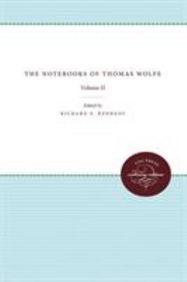 The Notebooks of Thomas Wolfe: Volume II 0807899127 Book Cover