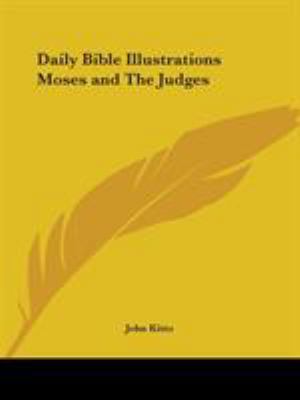 Daily Bible Illustrations Moses and The Judges 0766156400 Book Cover