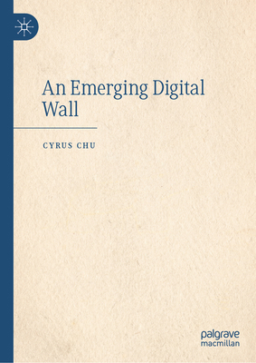 An Emerging Digital Wall 981953576X Book Cover