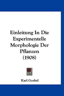 Einleitung in Die Experimentelle Morphologie De... [German] 116128303X Book Cover