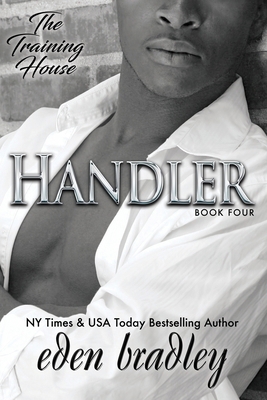 Handler (The Training House, Book 4) B09LGW59L5 Book Cover