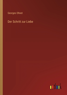 Der Schritt zur Liebe [German] 3368264826 Book Cover