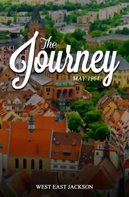 The Journey: May 1964 B086PQXPLC Book Cover