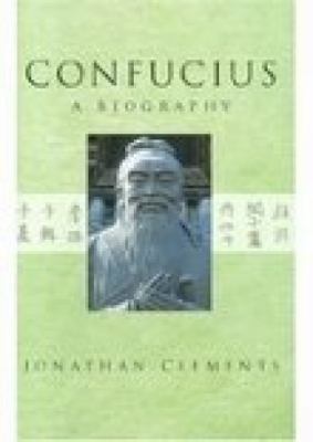 Confucius: A Biography 0750933224 Book Cover