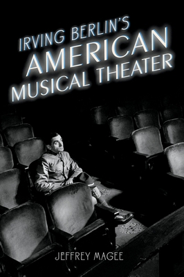 Irving Berlin's American Musical Theater 0199381011 Book Cover
