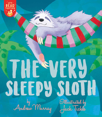 The Very Sleepy Sloth 1680103652 Book Cover