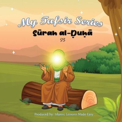 My Tafsir Series - Surah al-Duha B0FY64GQJR Book Cover