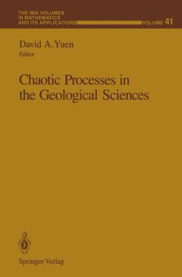 Chaotic Processes in the Geological Sciences (T... 0387977899 Book Cover