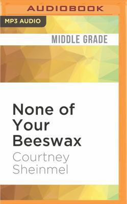 None of Your Beeswax 1531815073 Book Cover