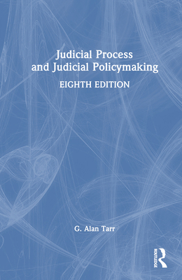 Judicial Process and Judicial Policymaking 1032575921 Book Cover