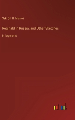 Reginald in Russia, and Other Sketches: in larg... 3368314238 Book Cover