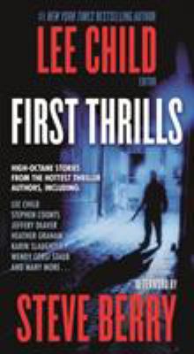 First Thrills: High-Octane Stories from the Hot... 0765398222 Book Cover
