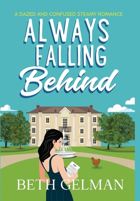 Always Falling Behind (Dazed and Confused) B0D2NGHCVB Book Cover