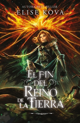 El Fin del Reino de Tierra [Spanish] 8419030406 Book Cover