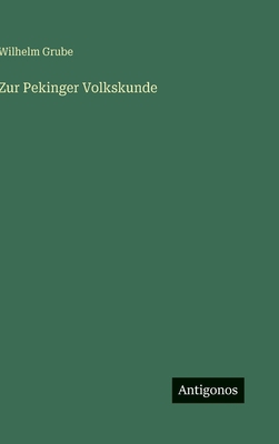 Zur Pekinger Volkskunde [German] 3563420157 Book Cover