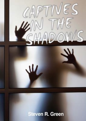 Captives in the Shadows 0989285855 Book Cover