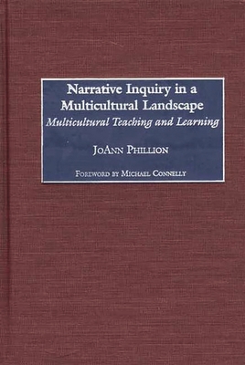 Narrative Inquiry in a Multicultural Landscape:... 1567506690 Book Cover