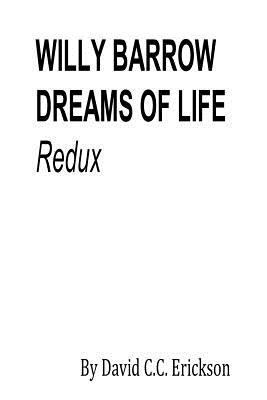 WILLY BARROW DREAMS OF LIFE Redux 1543018459 Book Cover