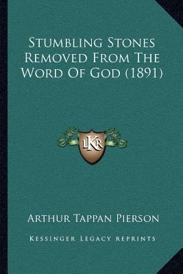 Stumbling Stones Removed From The Word Of God (... 1166932818 Book Cover