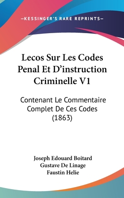 Lecos Sur Les Codes Penal Et D'instruction Crim... [French] 1120591740 Book Cover