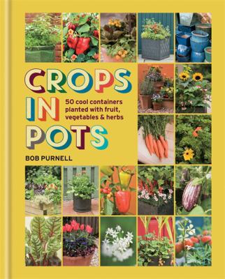 Crops in Pots 1846015286 Book Cover