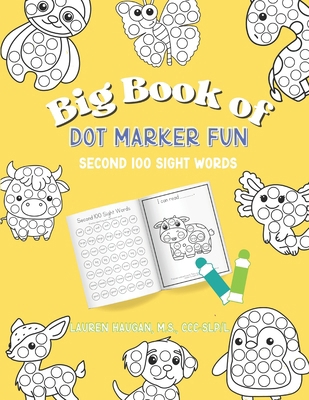 Big Book of Dot Marker Fun: Second 100 Sight Words B0D6BMK99Q Book Cover