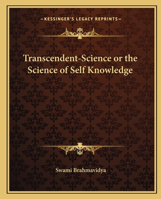 Transcendent-Science or the Science of Self Kno... 116257335X Book Cover