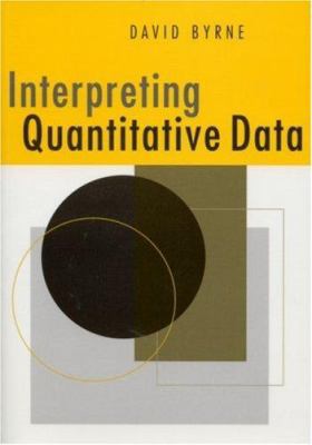 Interpreting Quantitative Data 0761962611 Book Cover