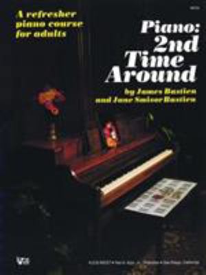 Piano 2nd Time Around : A Refresher Piano Cours... B00DB2T56E Book Cover
