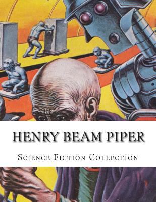 Henry Beam Piper, Science Fiction Collection 150059220X Book Cover