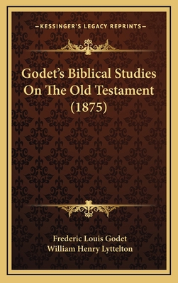 Godet's Biblical Studies On The Old Testament (... 1165570394 Book Cover