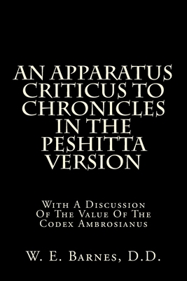 An Apparatus Criticus To Chronicles In The Pesh... 1982055839 Book Cover