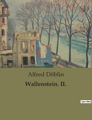 Wallenstein. II. [German] B0BRY5QDC4 Book Cover