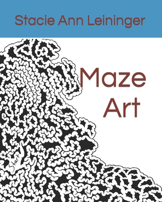 Maze Art Book B0BXN1JXN4 Book Cover