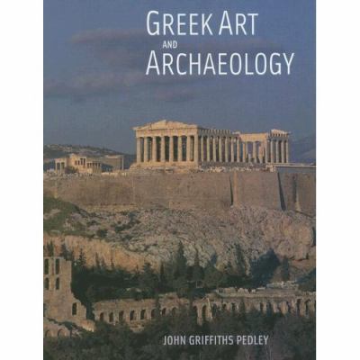 Greek Art and Archaeology 0132380625 Book Cover