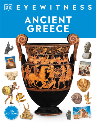 Eyewitness Ancient Greece 0744081521 Book Cover