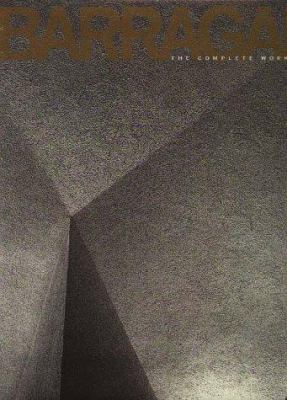 Barragan: The Complete Work 156898085X Book Cover