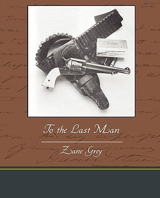 To the Last Man 1438595522 Book Cover