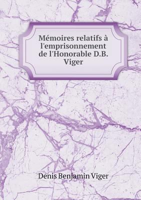 M?moires relatifs ? l'emprisonnement de l'Honor... [French] 5518942036 Book Cover