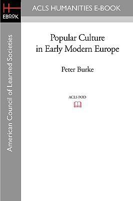 Popular Culture in Early Modern Europe 1597403725 Book Cover