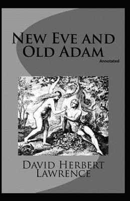 New Eve and Old Adam (Annotated) B08QW837LL Book Cover