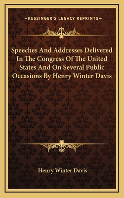 Speeches and Addresses Delivered in the Congres... 1163873764 Book Cover