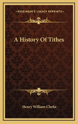 A History Of Tithes 1163456500 Book Cover