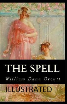 The Spell Illustrated B092469S6D Book Cover