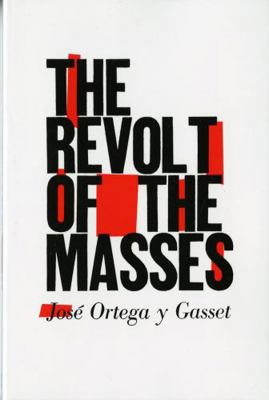 The Revolt of the Masses 0393310957 Book Cover