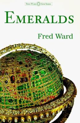 Emeralds (The Fred Ward Gem Book) 0963372319 Book Cover