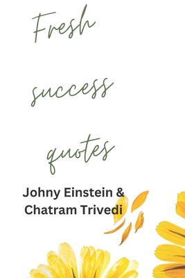 Fresh Success Quotes B0C12DDLFW Book Cover