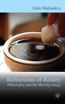 Refractions of Reality: Philosophy and the Movi... 0230002471 Book Cover