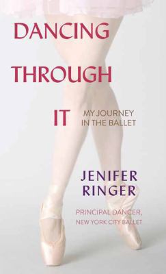 Dancing Through It: My Journey in the Ballet [Large Print] 1628990945 Book Cover