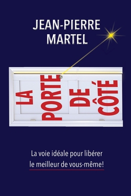 La Porte de côté [French] 1990093930 Book Cover
